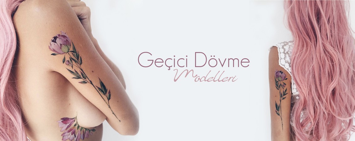 Geçici Dövme Modelleri